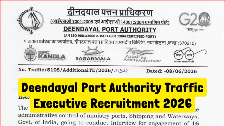 Deendayal Port Authority Traffic Executive Recruitment 2026 Notification Out, Apply Now 34 Deendayal Port Authority Traffic Executive Recruitment 2026