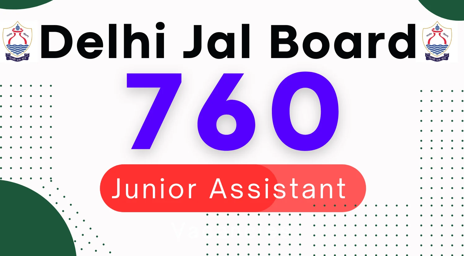 Delhi Jal Board Junior Assistant Recruitment 2024 for 760 Vacancies