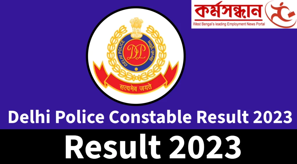 Delhi Police Constable Result 2023 Out, Check Cut-Off and Download Merit List Here