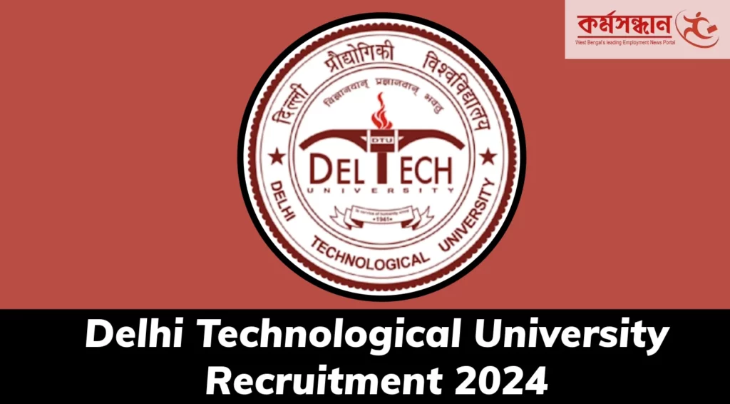 Delhi Technological University Recruitment 2024