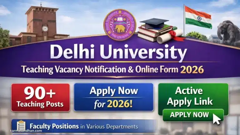 Delhi University Teaching Vacancy Notification and Online Form 2026 for 91 Posts, Apply Link Active 32 Delhi University Teaching Recruitment 2026