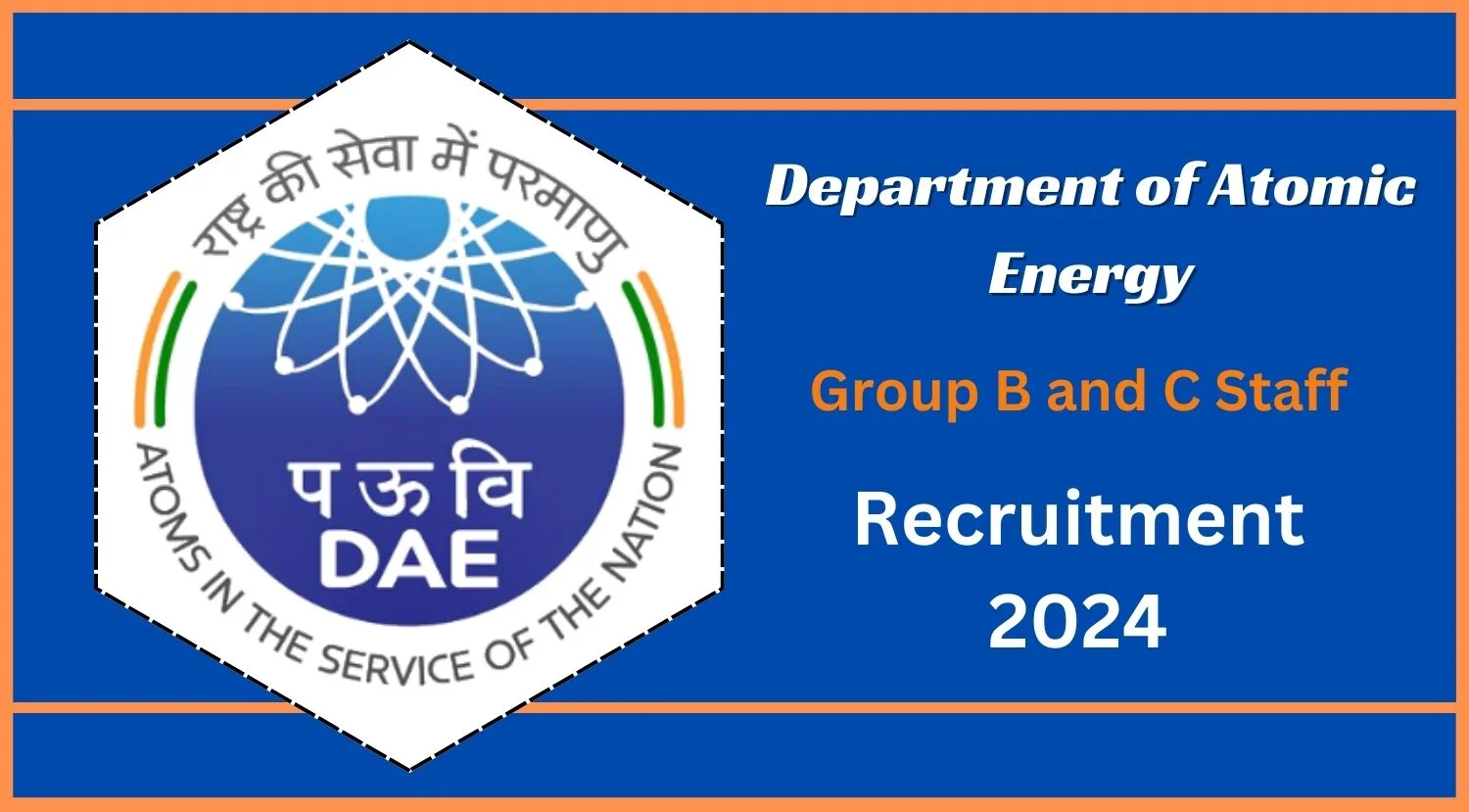 Department of Atomic Energy Recruitment 2024 Apply for Group B and C Post