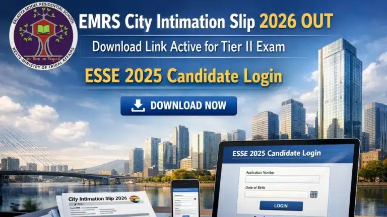 EMRS City Intimation Slip 2026 Out, Download Link Active for Teaching and Non-Teaching Tier II Exam 3 EMRS City Intimation Slip 2026