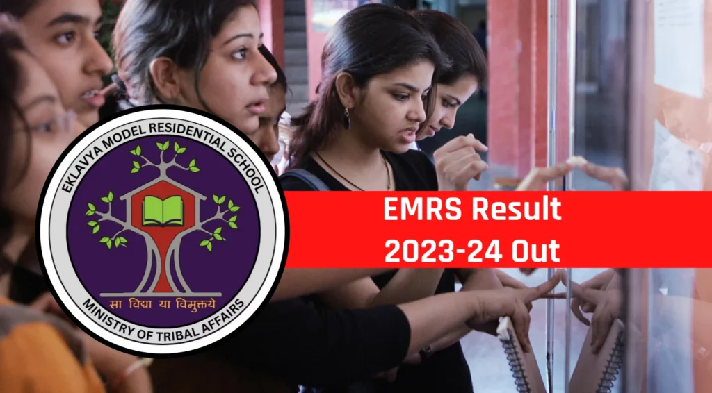 EMRS Result 2023-2024 Out, Check EMRS Result for TGT, PGT and Non Teaching Post  from emrs.tribal.gov.in Now