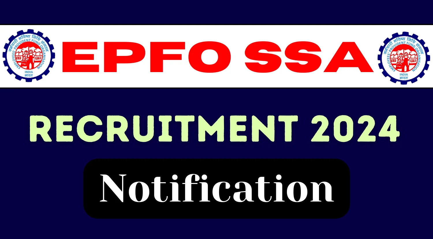 EPFO SSA Notification 2024