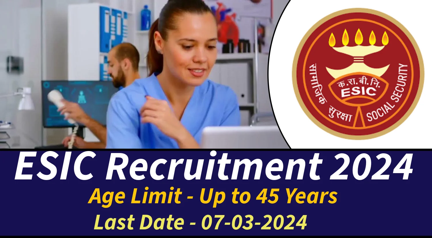 ESIC Recruitment 2024 Notification Out