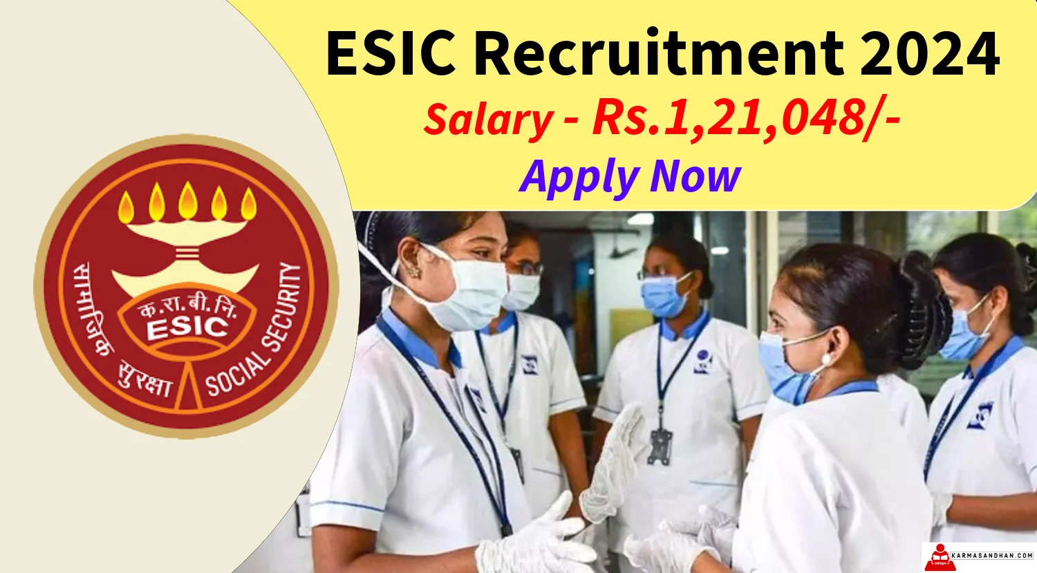 ESIC Recruitment 2024 Notification out for 71 Posts