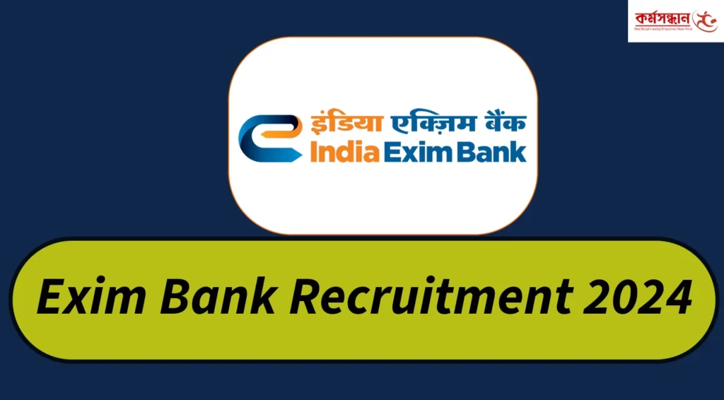 Exim Bank Recruitment 2024 - Check Eligibility and Apply