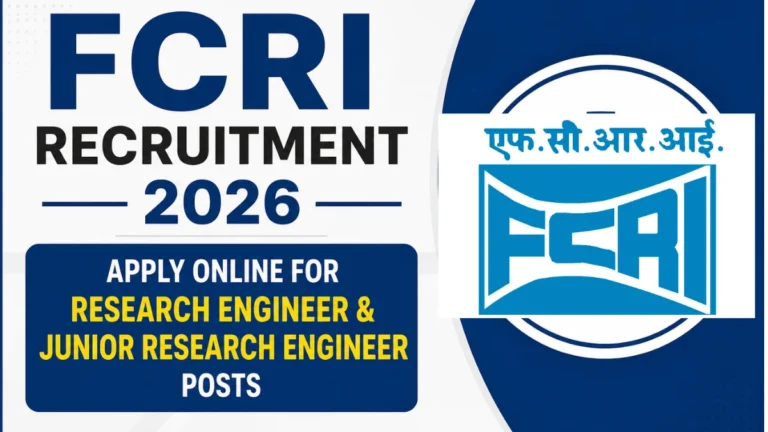 FCRI Recruitment 2026, Apply Online for Research Engineer & Junior Research Engineer Posts 13 FCRI Recruitment 2026, Apply Online for Research Engineer & Junior Research Engineer Posts