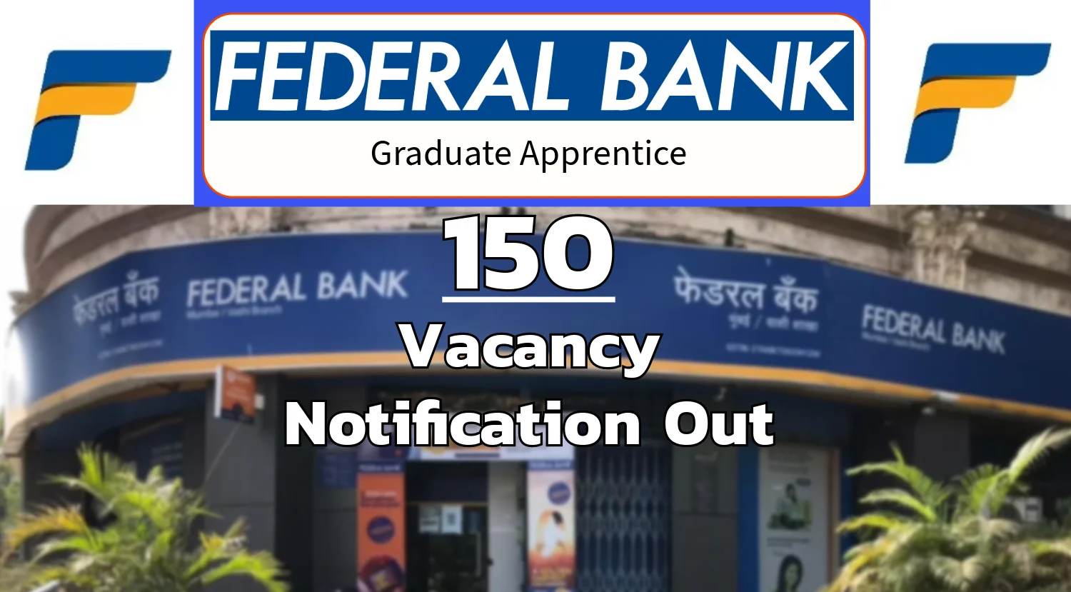 Federal Bank Recruitment 2024 Notification Out for 150 Posts