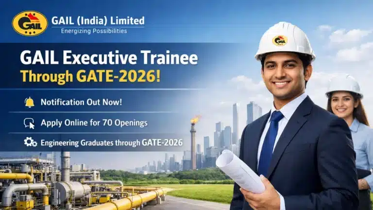 GAIL Executive Trainee Through GATE-2026 Notification Out, Apply Online for 70 Openings 22 GAIL Executive Trainee Through GATE-2026 Notification