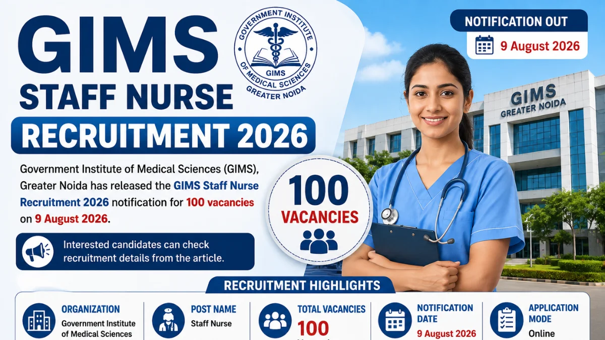 GIMS Staff Nurse Recruitment 2026 Notification Out for 100 Vacancies ...