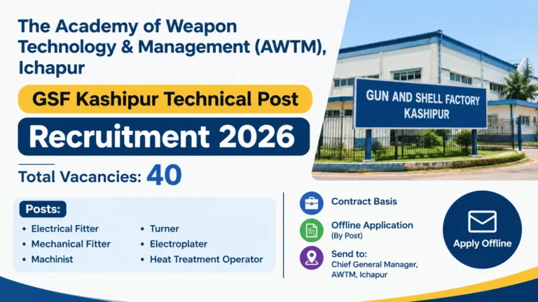 GSF Kashipur Technical Post Recruitment 2026 Out, 40 Vacancies, Eligibility, Salary, Offline Application Form @aweil.in 31 GSF Kashipur Technical Post Recruitment 2026 Out, 40 Vacancies, Eligibility, Salary, Offline Application Form @aweil.in