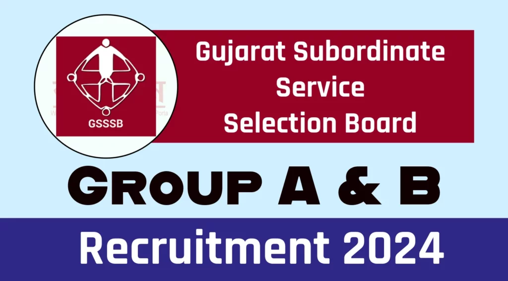 GSSSB Clerk Recruitment 2024 for 4304 Group A & B Vacancies