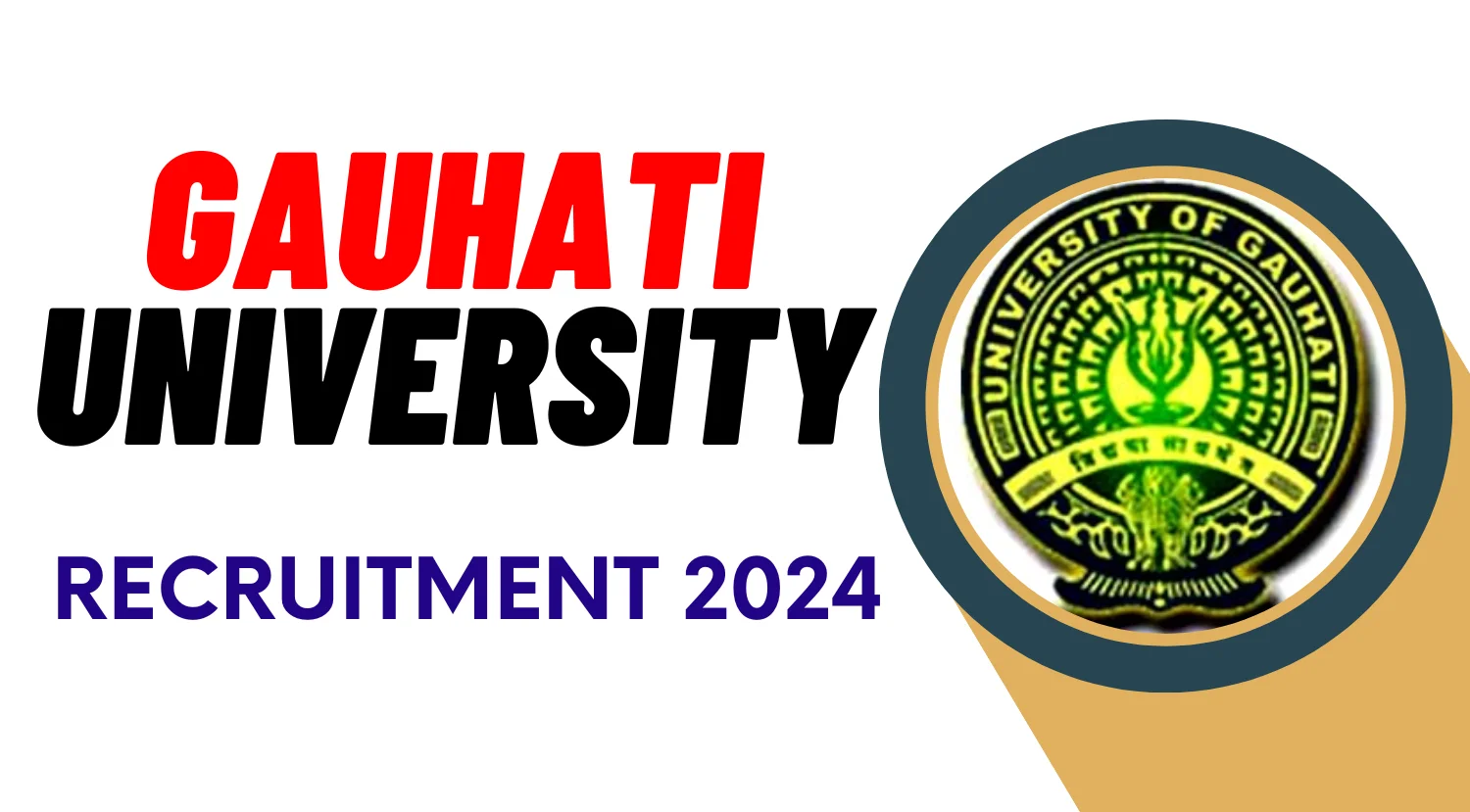 Gauhati University Recruitment 2024