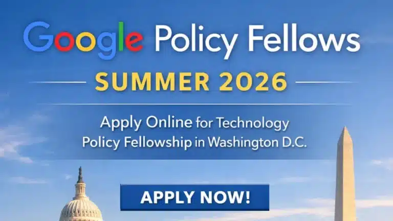 Google Policy Fellows Summer 2026, Apply Online for Technology Policy Fellowship in Washington DC 30 Google Policy Fellows Summer 2026