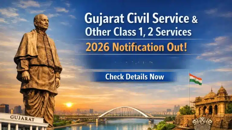 Gujarat Civil Service and Other Class 1, 2 Services 2026 Notification Out for 213 Vacancies, Check Details now 12 Gujarat Civil Service and Other Class 1 2 Services 2026 Notification Out for 213 Vacancies Check Details now