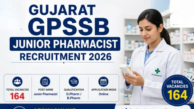 Gujarat GPSSB Junior Pharmacist Recruitment 2026 for 164 Vacancies, Apply Online 6 Gujarat GPSSB Junior Pharmacist Recruitment 2026 f