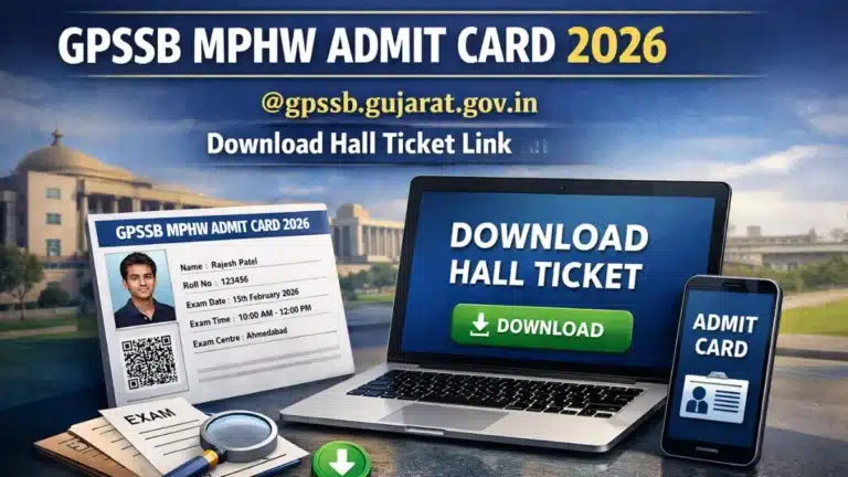 Gujarat GPSSB Multi Purpose Health Worker Admit Card 2026, Download MPHW Male Hall Ticket Link Active Today @gpssb.gujarat.gov.in 17 Gujarat GPSSB Multi Purpose Health Worker Admit Card 2026