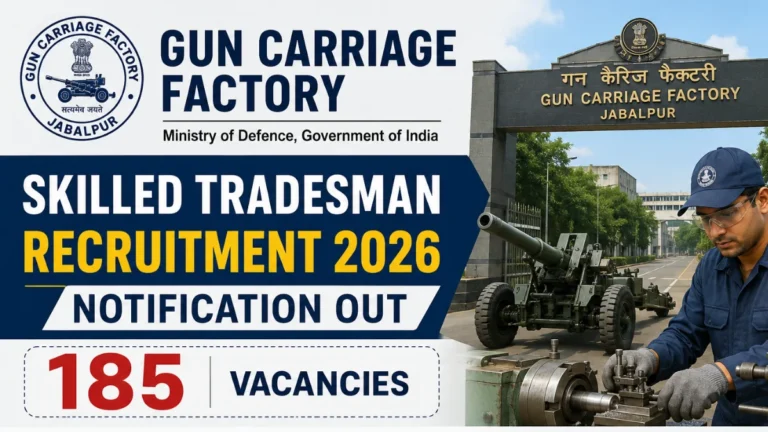 Gun Carriage Factory Skilled Tradesman Recruitment 2026 Notification Out for 185 Vacancies 13 Gun Carriage Factory Skilled Tradesman Recruitment 2026