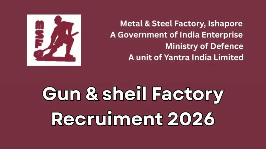 Gun and Sheil Factory Recruitment 2026 Notification OUT: Apply Offline Starts, Eligibility & Official PDF 1 Gun and Sheil Factory Recruitment 2026 Notification OUT: Apply Offline Starts, Eligibility & Official PDF