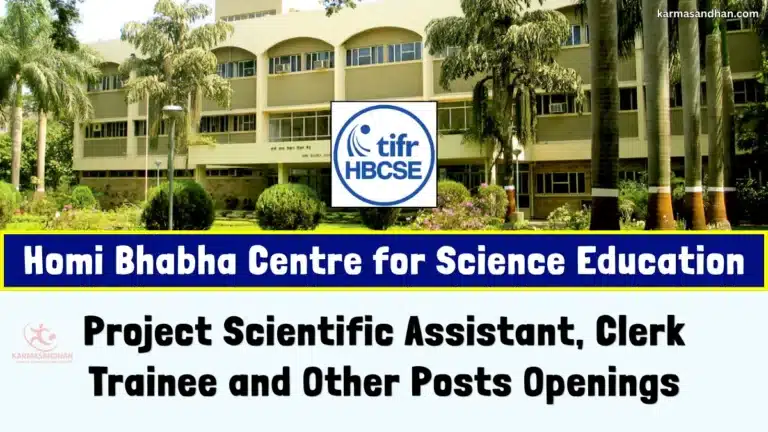 HBCSE Invites Applications for Project Scientific Assistant, Clerk Trainee and other posts – Check eligibility, stipend details 4 HBCSE Project and Trainee Recruitment 2026