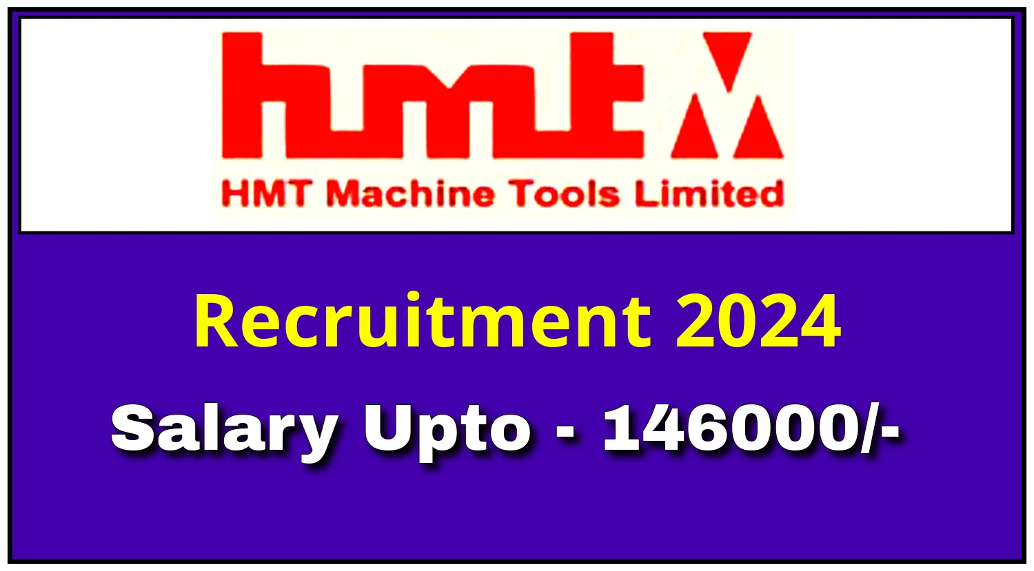 HMT Machine Tools Limited Recruitment 2024
