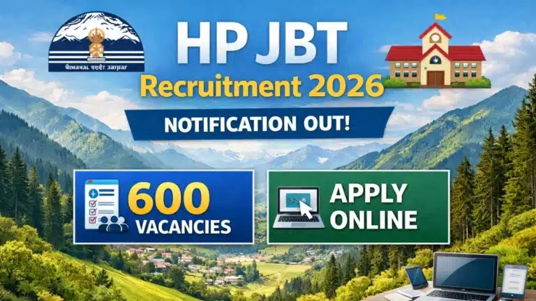 HP JBT Recruitment 2026 Notification Out for 600 Vacancies, Apply Online for Junior Basic Teacher Posts 15 HP JBT Recruitment 2026