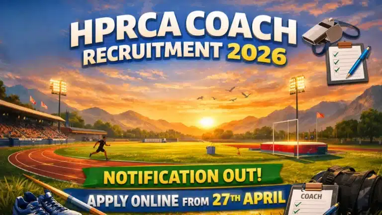 HPRCA Coach Recruitment 2026 Notification, Apply Online from 27th April 23 HPRCA Coach Recruitment 2026 Notification, Apply Online from 27th April