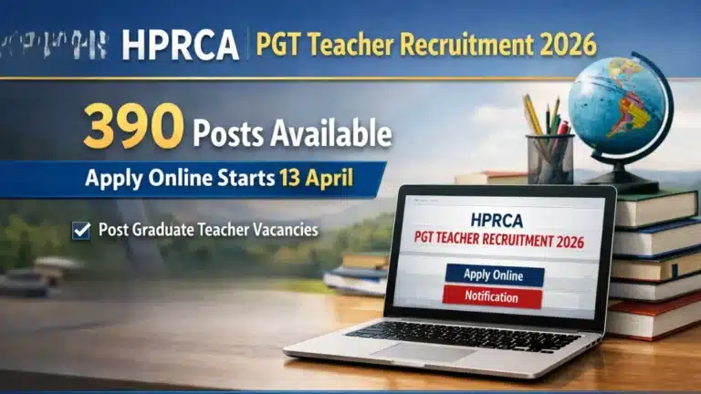 HPRCA PGT Teacher Recruitment 2026 Out for 390 Posts, Apply Online Starts 13 April 29 HPRCA PGT Teacher Recruitment 2026