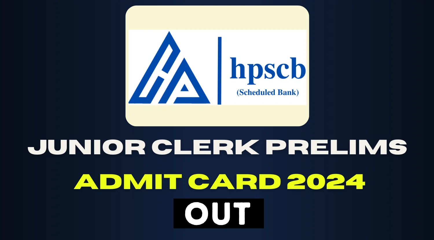 HPSCB Junior Clerk Prelims Admit Card 2024 OUT