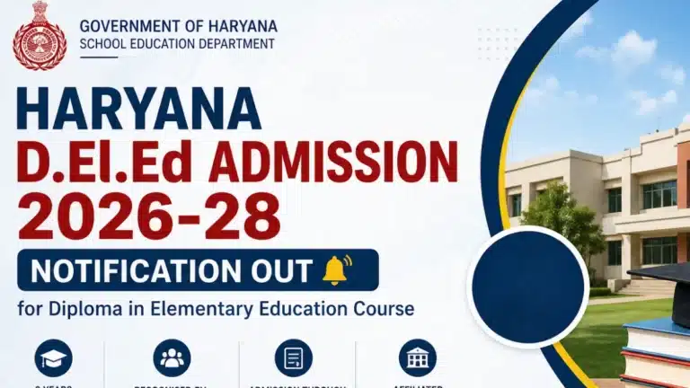 Haryana D.El.Ed Admission 2026-28 Notification Out for Diploma in Elementary Education Course 2 Haryana D.El.Ed Admission 2026-28 Notification Out for Diploma in Elementary Education Course