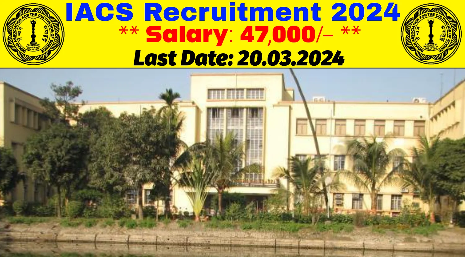 IACS Recruitment 2024
