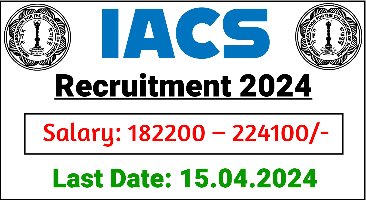 IACS Recruitment 2024