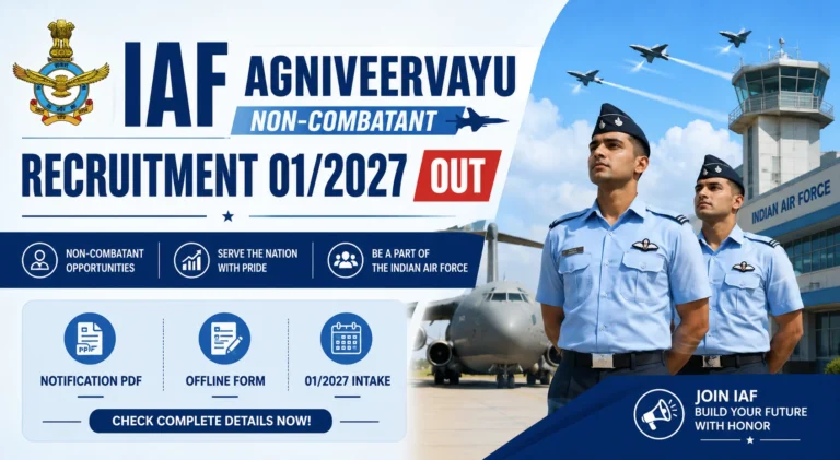 IAF Agniveervayu Non-Combatant Recruitment 01/2027 Out, Notification PDF, Offline Form 21 IAF Agniveervayu Non-Combatant Recruitment 01 2027