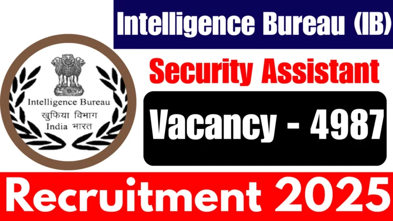IB Security Assistant Notification 2025: 4987 Executive Eligibility, Fees, Application & Selection Process 27 IB Security Assistant Notification 2025