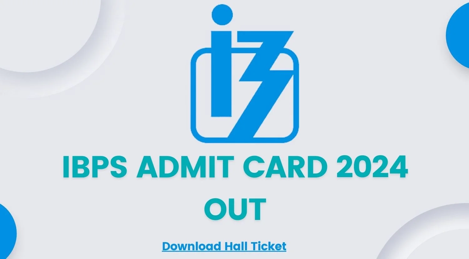 IBPS Admit Card 2024 OUT