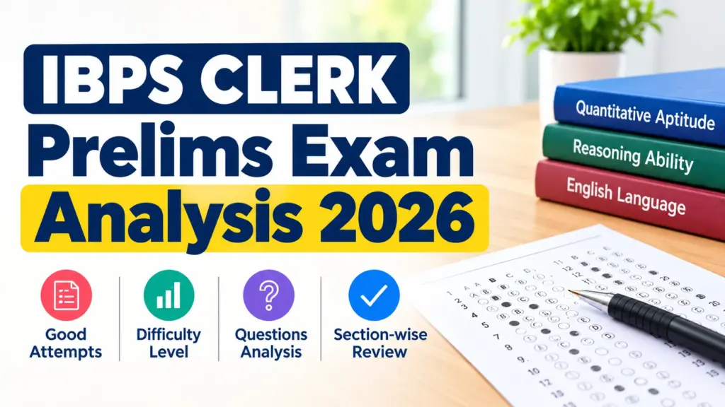 IBPS Clerk Exam Analysis 2026 (10 October): All Shifts Review 1 IBPS Clerk Exam Analysis 2026