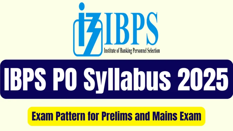 IBPS PO Syllabus 2025 and Exam Pattern for Prelims and Mains Exam 3 IBPS PO Syllabus 2025