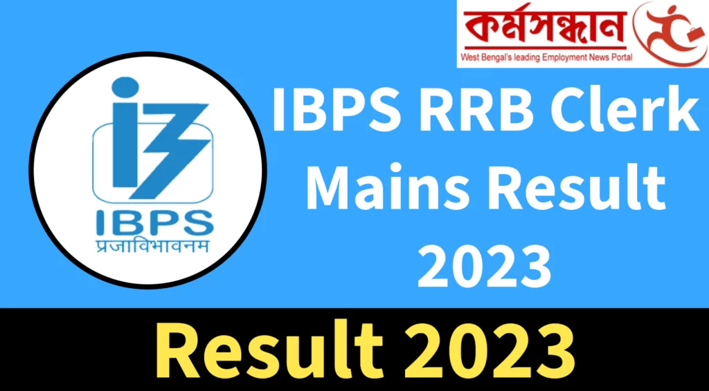 IBPS RRB Clerk Mains Result 2023 Out, Download Direct Link Here