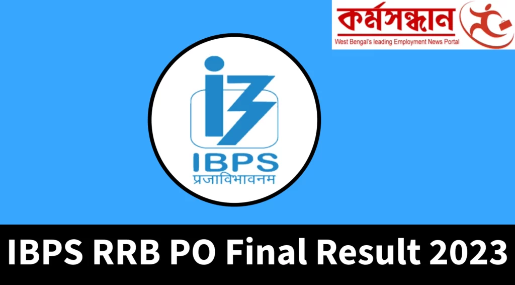IBPS RRB PO Final Result 2023 Out, Check Officer scale 1 Result Now