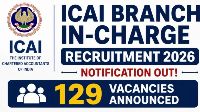 ICAI Branch In-Charge Recruitment 2026 Notification Out, Apply Online for 129 Vacancies 14 ICAI Branch In-Charge Recruitment 2026 Notification Out, Apply Online for 129 Vacancies