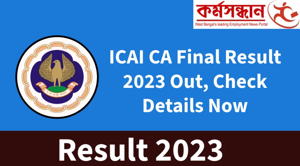 ICAI CA Final Result 2023 Out, Check Details Now