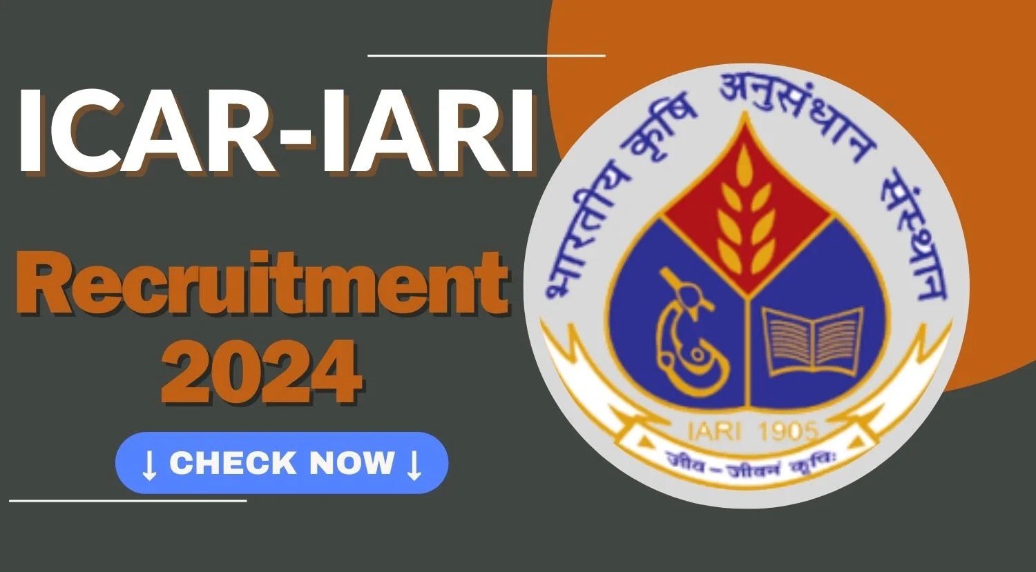 ICAR-IARI Senior Research Fellow (SRF), Young Professional II, Junior Research Fellow (JRF), and Unskilled Labor Recruitment 2024
