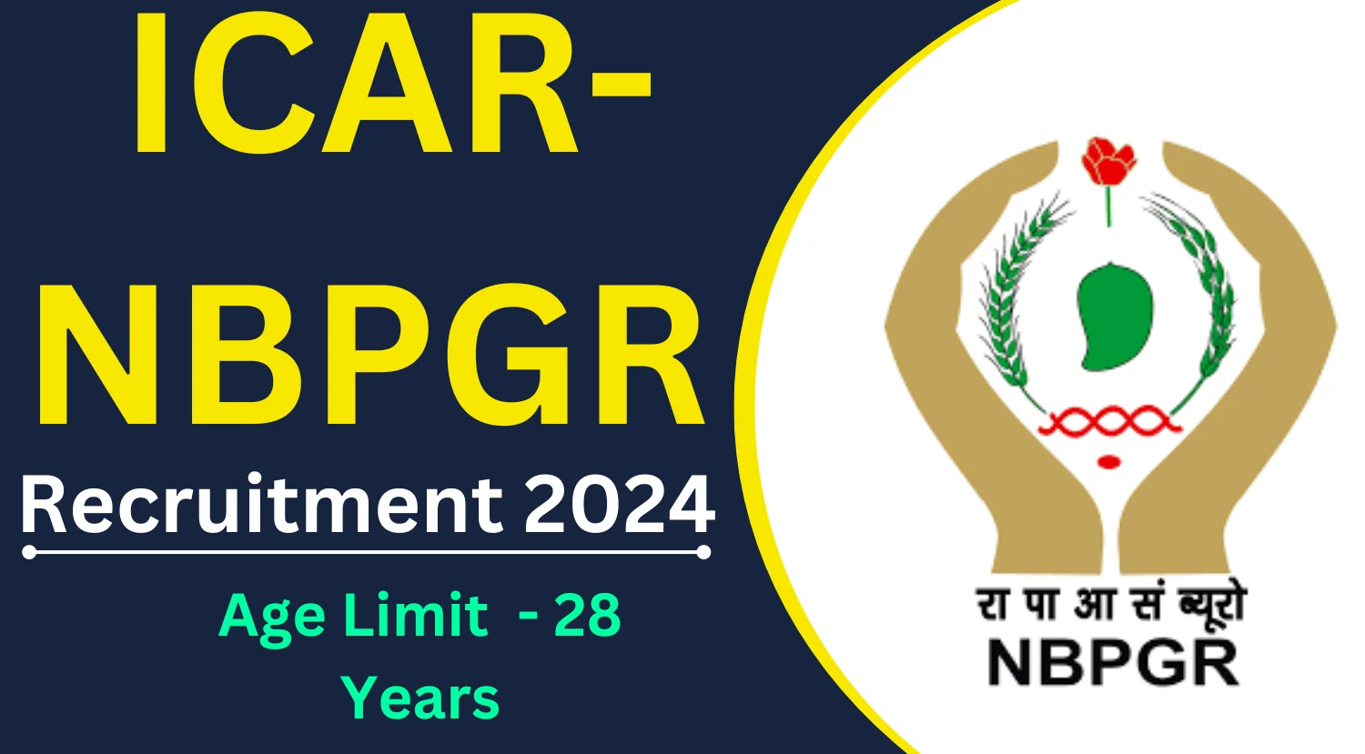 ICAR-NBPGR Recruitment 2024