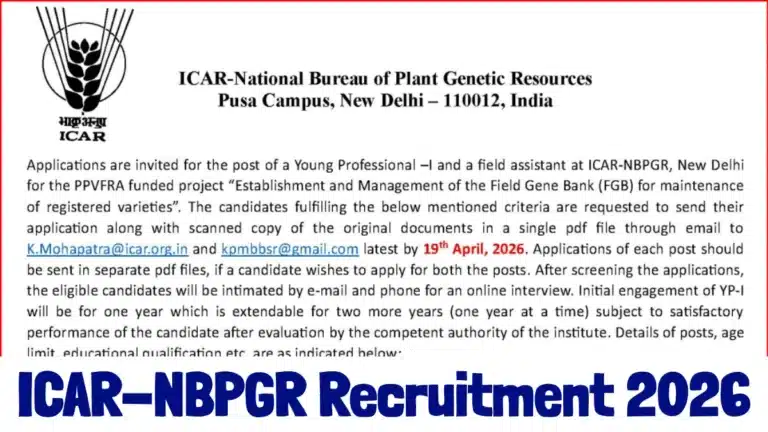 ICAR-NBPGR Recruitment 2026 Notification Out for Young Professional-I & Field Assistant Posts 7 ICAR-NBPGR Recruitment 2026