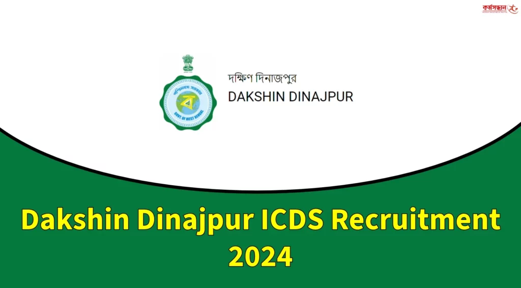 Dakshin Dinajpur ICDS Anganwadi Worker and Helper Recruitment
