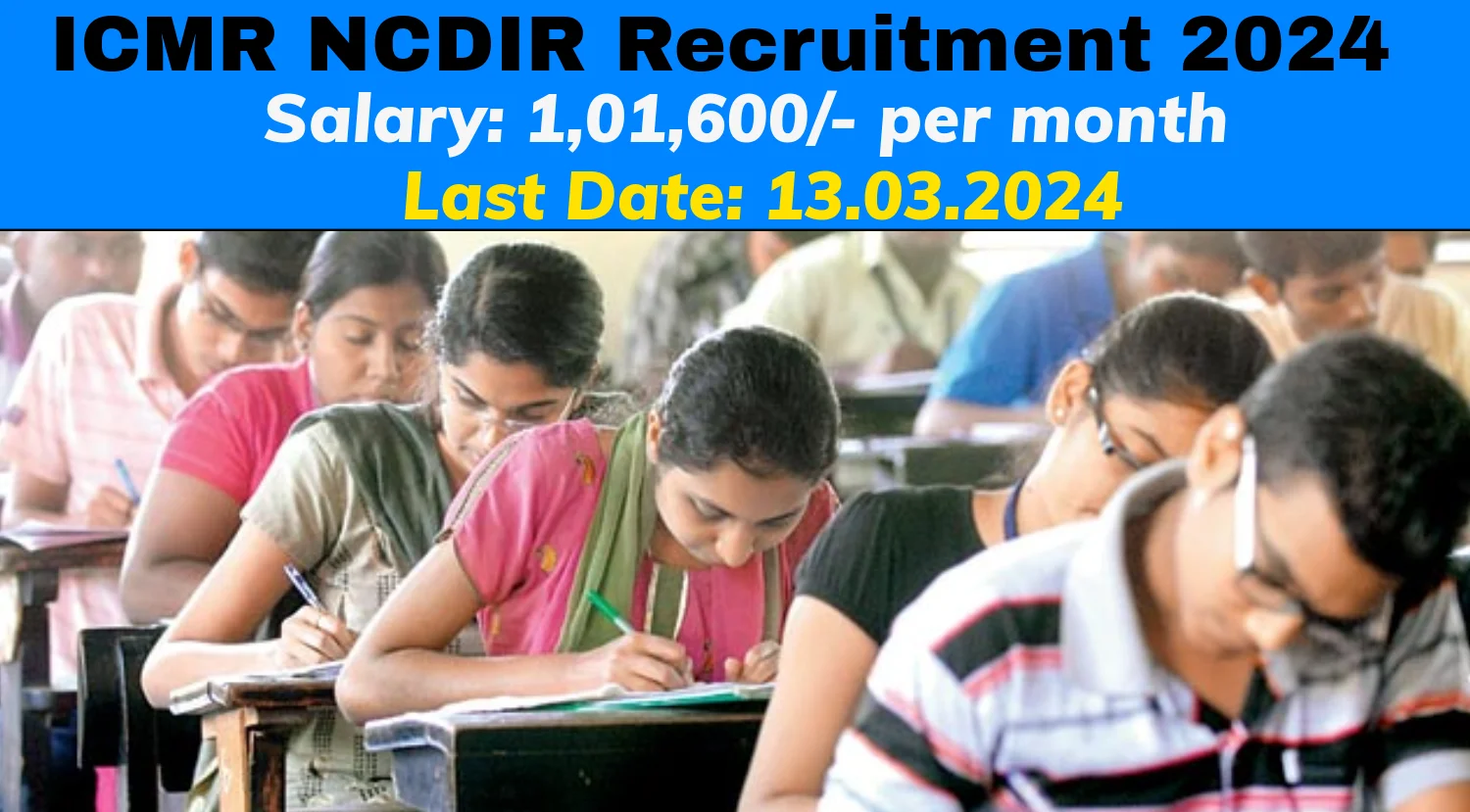 ICMR NCDIR Recruitment 2024