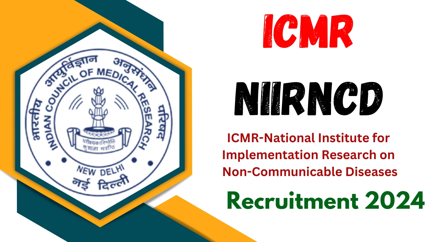 ICMR-NIIRNCD Recruitment 2024