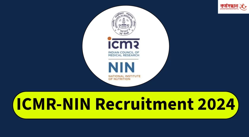 ICMR-NIN Recruitment 2024 Notification out